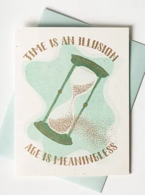 Time is an Illusion Birthday Card